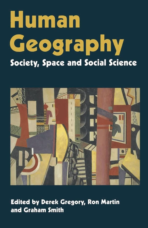 Human Geography: Society, Space and Social Science