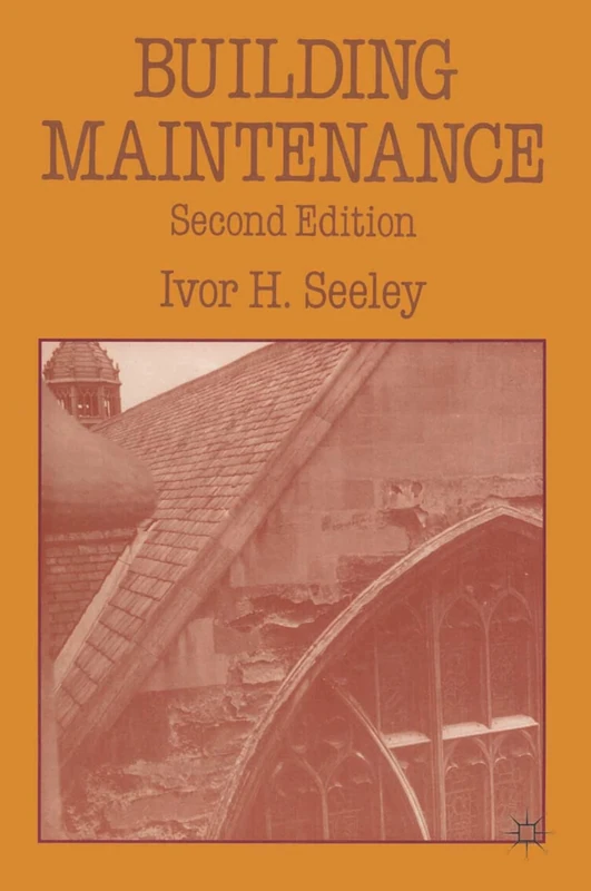 Building Maintenance: 16 (Building and Surveying Series)