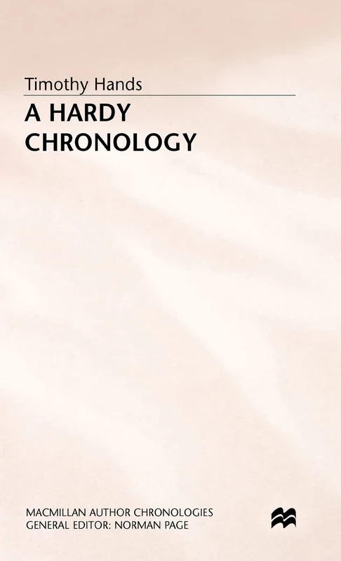 A Hardy Chronology (Author Chronologies Series)