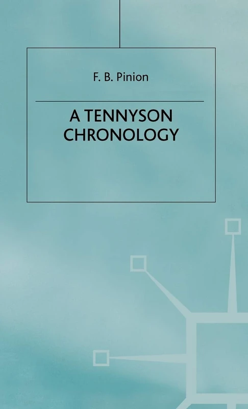 A Tennyson Chronology (Author Chronologies Series)