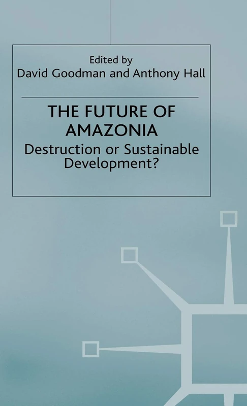The Future of Amazonia: Destruction or Sustainable Development? - Image 1