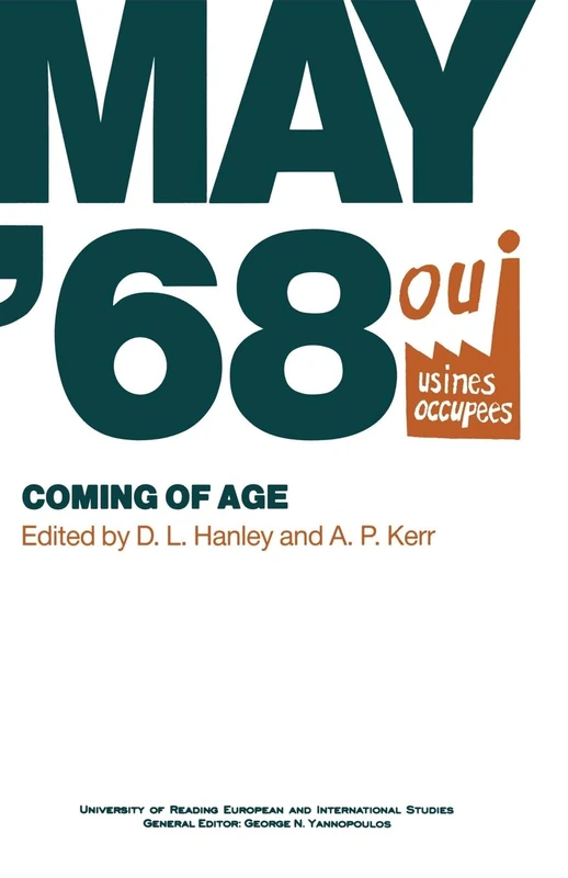 May ‘68: Coming of Age (University of Reading European and International Studies)