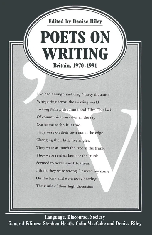 Poets on Writing: Britain, 1970–1991 (Language, Discourse, Society)