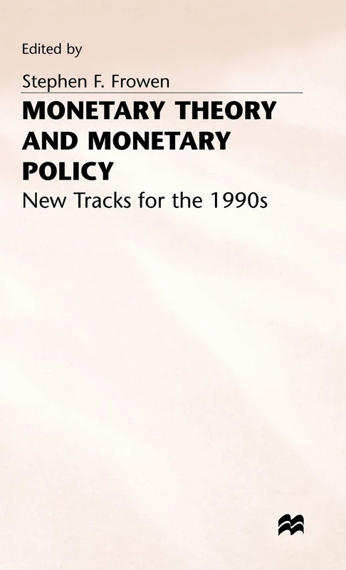 MACMILLAN Monetary Theory and Monetary Policy - Economics Book