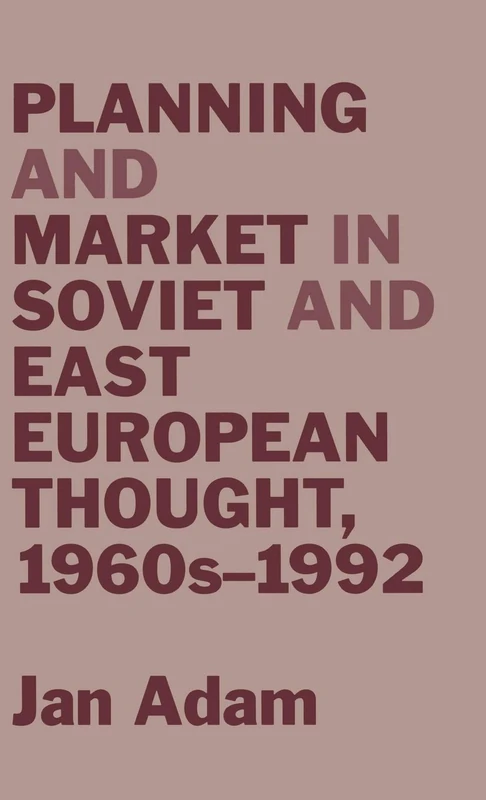 Planning and Market in Soviet and East European Thought, 1960s–1992 - Image 1