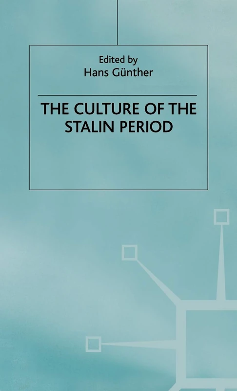 The Culture of the Stalin Period (Studies in Russia and East Europe)