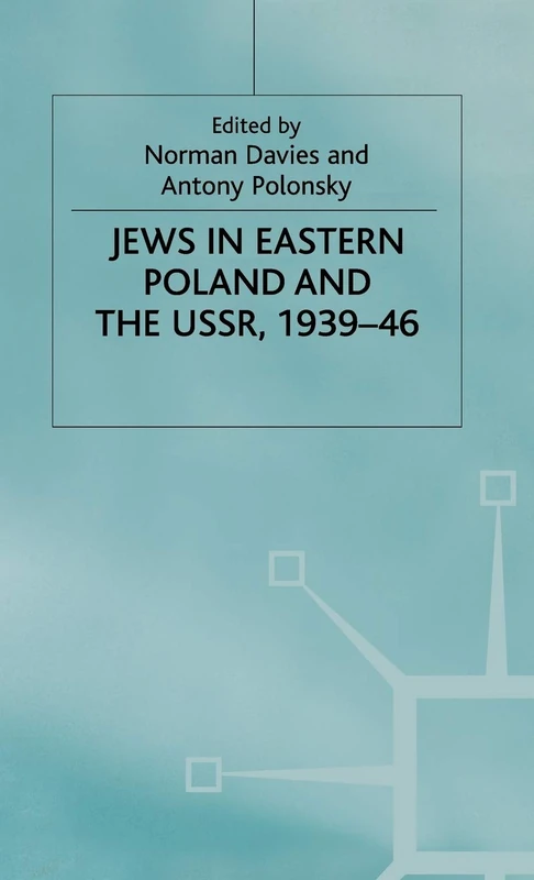 Jews in Eastern Poland and the USSR, 1939-46 (Studies in Russia and East Europe)