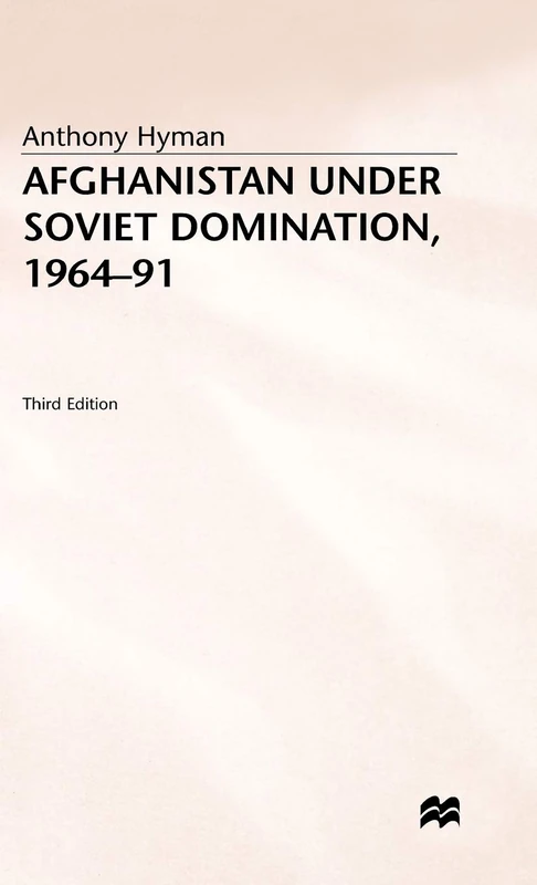 Afghanistan under Soviet Domination, 1964–91