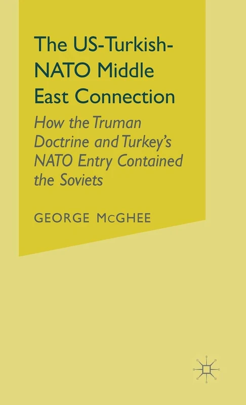 MACMILLAN - The US-Turkish-NATO Middle East Connection Book