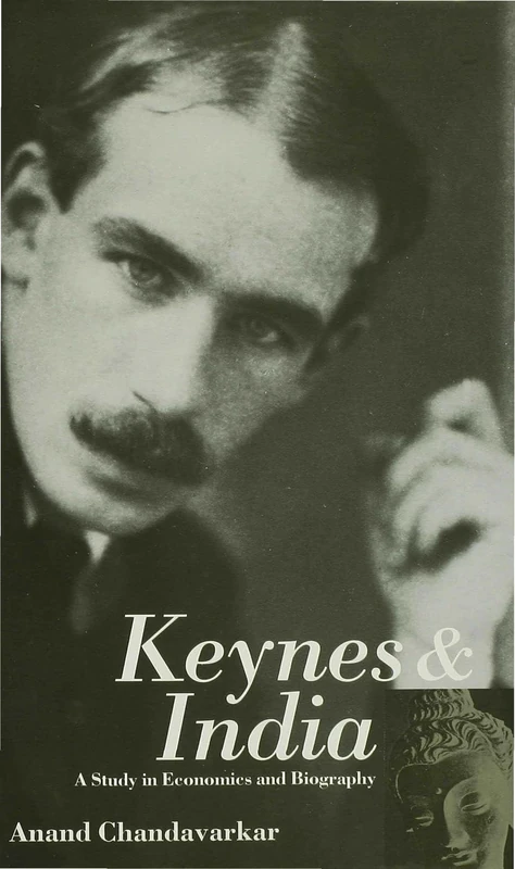 MACMILLAN Keynes and India: A Study in Economics and Biography