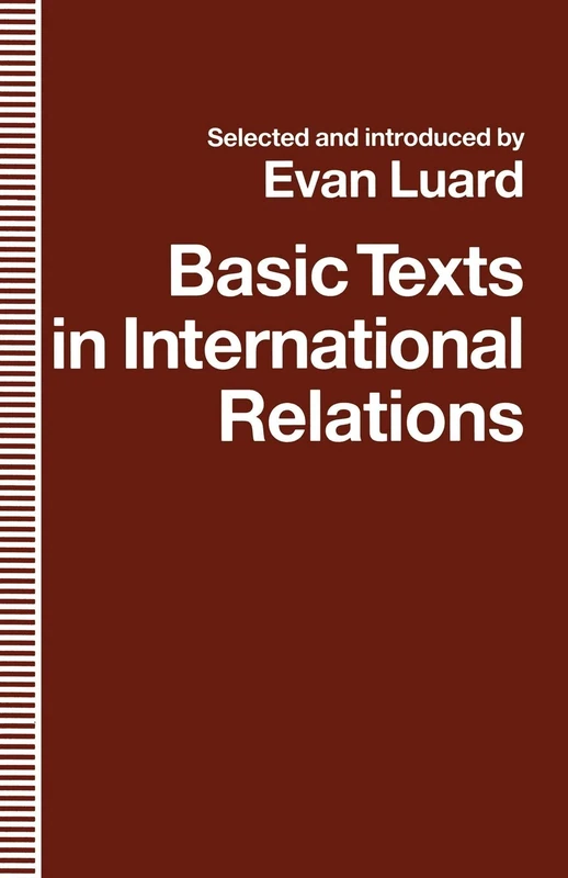 Basic Texts in International Relations: The Evolution of Ideas about International Society