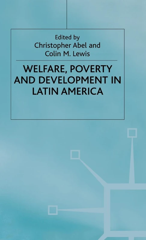 Macmillan Welfare, Poverty and Development in Latin America