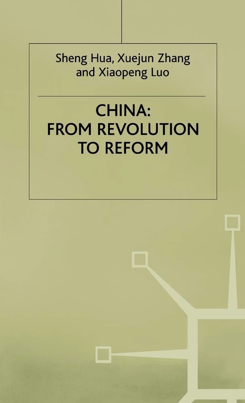 China: From Revolution to Reform - Macmillan Economic History