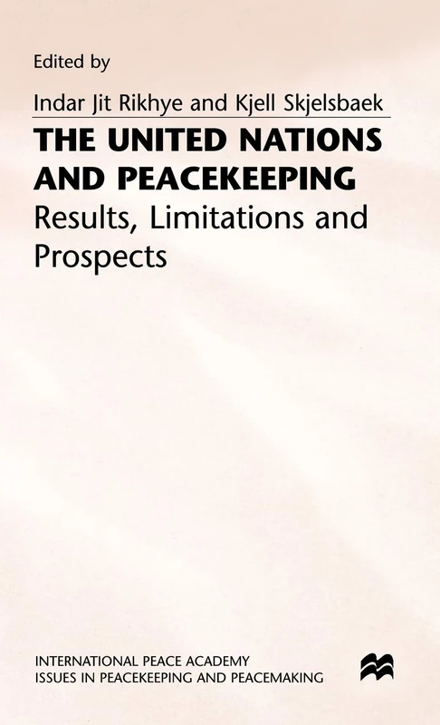 MACMILLAN - The United Nations and Peacekeeping Book