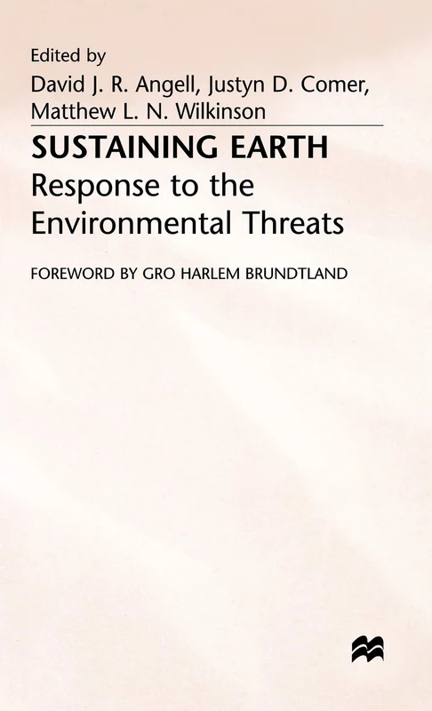 Sustaining Earth: Response to the Environmental Threat