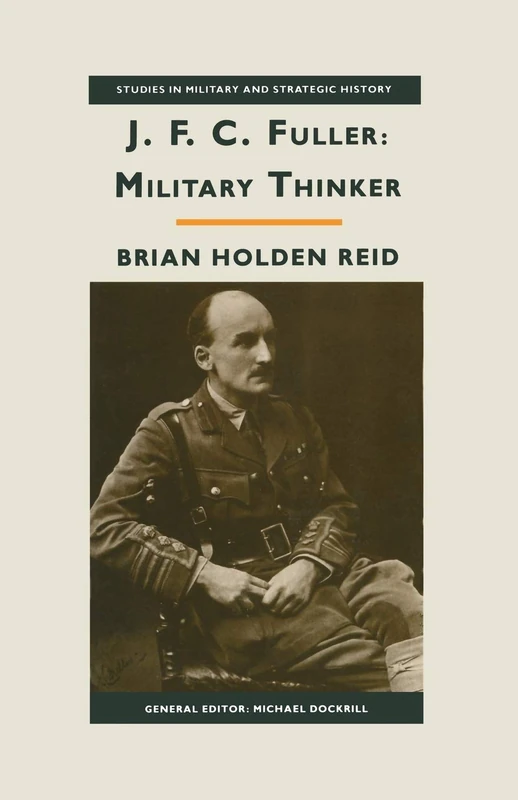 JFC Fuller: Military Thinker (Studies in Military and Strategic History) - Image 1