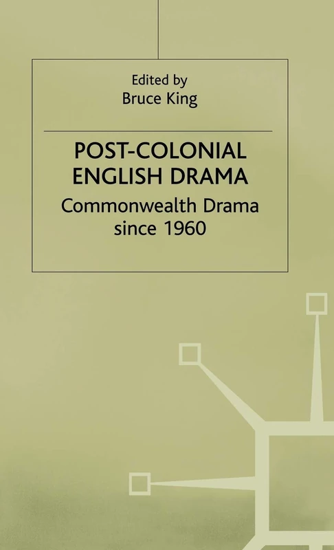 Post-Colonial English Drama: Commonwealth Drama since 1960 - Image 1