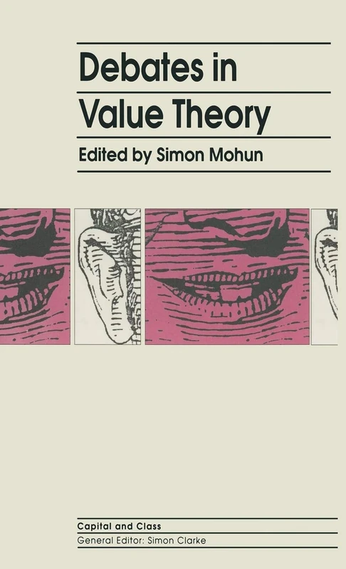 Debates In Value Theory (Capital and Class)
