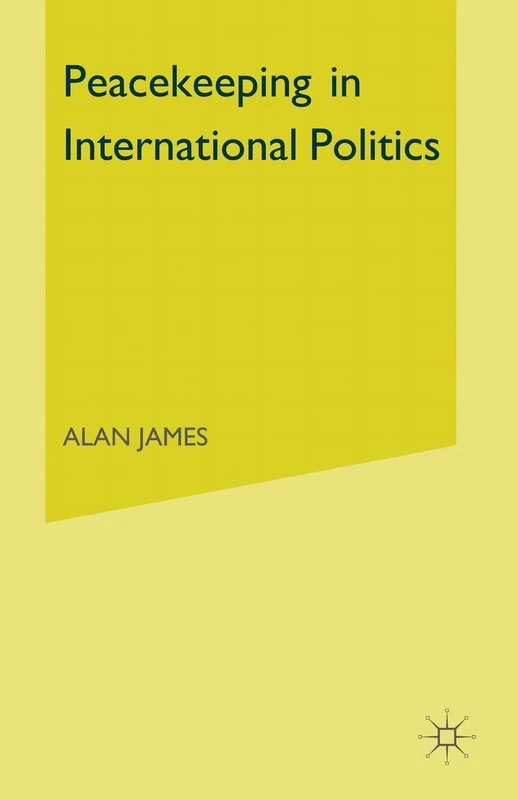 Peacekeeping in International Politics (Studies in International Security)