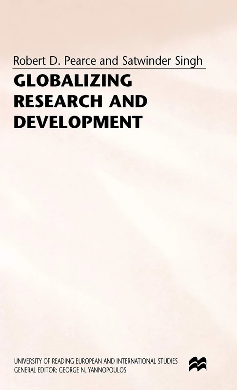 Globalizing Research and Development (University of Reading European and International Studies)