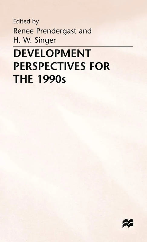 MACMILLAN Development Perspectives for the 1990s - Economics
