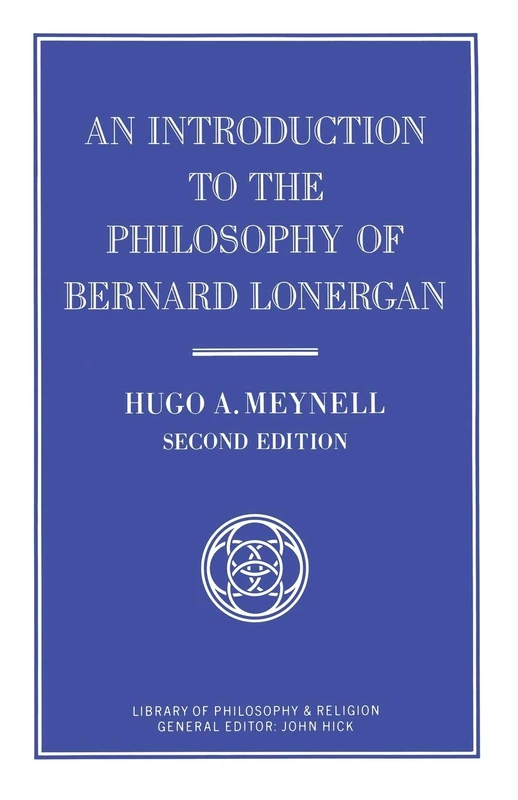 An Introduction to the Philosophy of Bernard Lonergan (Library of Philosophy and Religion)