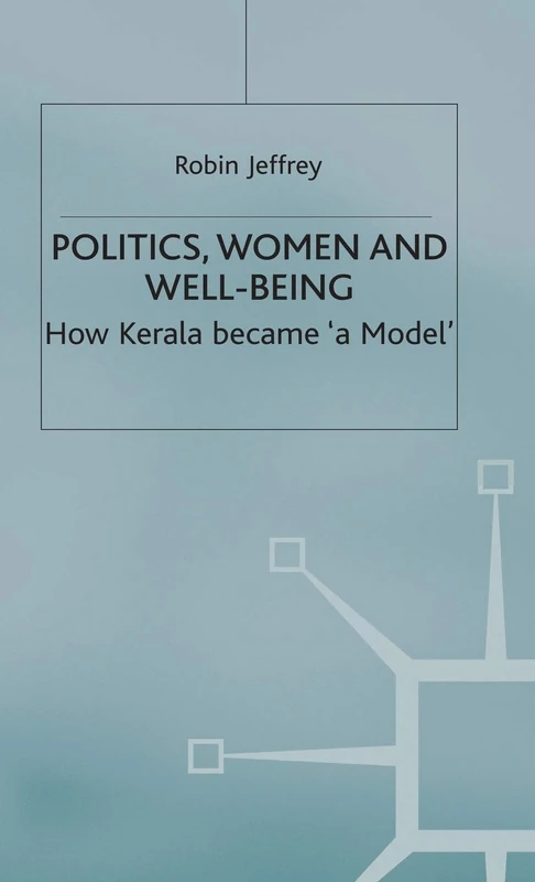 Politics, Women and Well-Being: How Kerala became 'a Model' (Cambridge Commonwealth Series) - Image 1