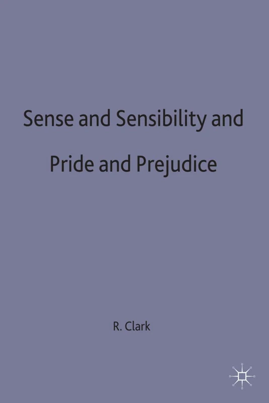 Sense and Sensibility & Pride and Prejudice: Jane Austen: 5 (New Casebooks)