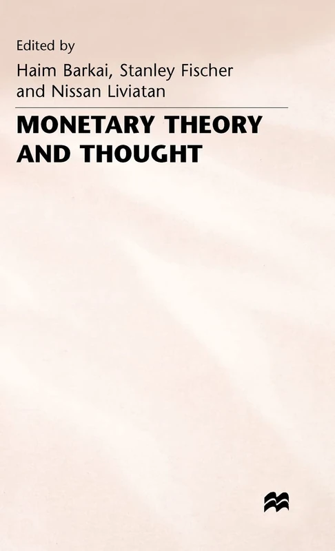 Monetary Theory and Thought: Essays in Honour of Don Patinkin