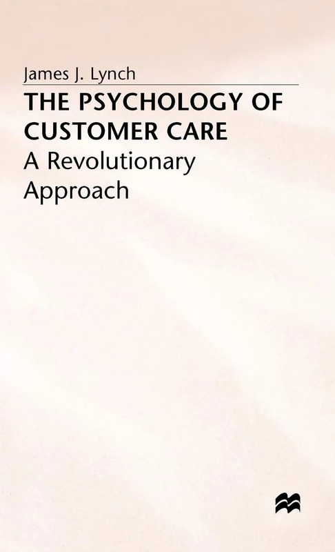 MACMILLAN - The Psychology of Customer Care Book