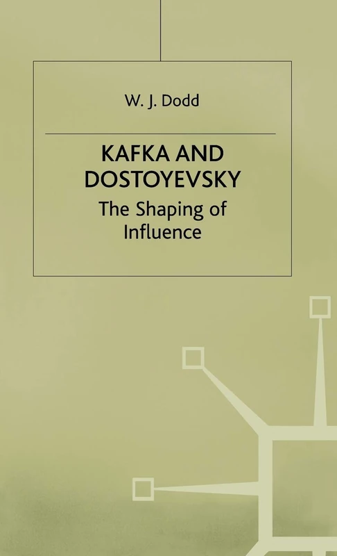 MACMILLAN Kafka and Dostoyevsky: The Shaping of Influence - Image 1