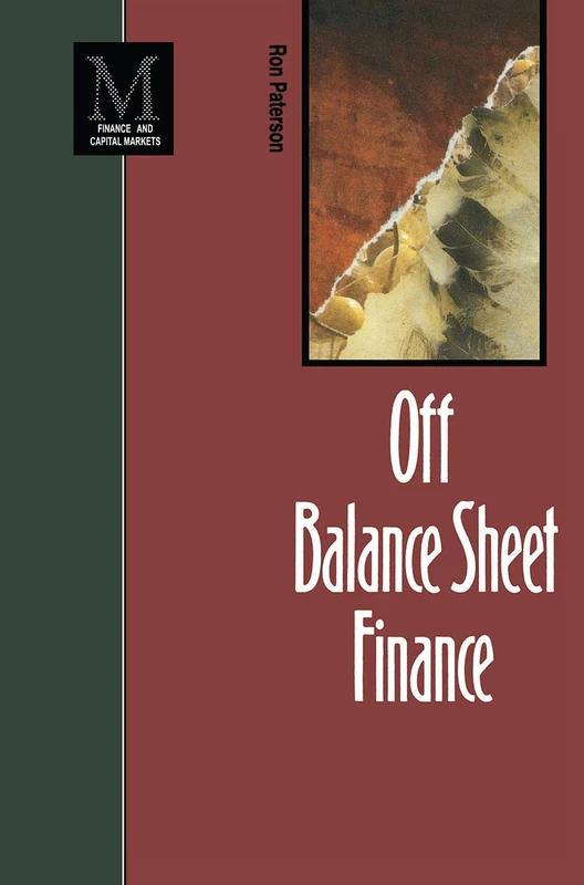 Off Balance Sheet Finance (Finance and Capital Markets)