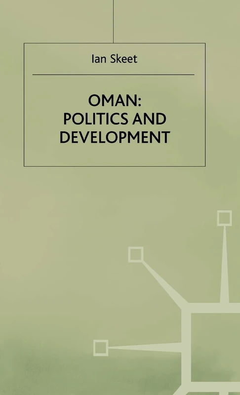 Oman: Politics and Development