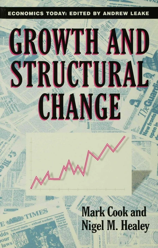 Growth and Structural Change: 8 (Economics Today)