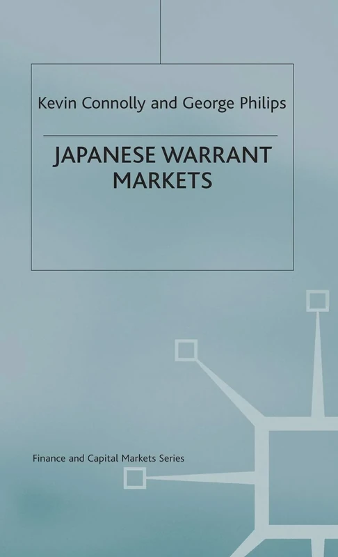 Japanese Warrant Markets (Finance and Capital Markets Series)