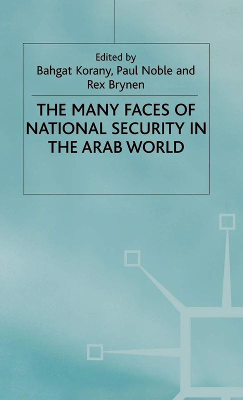 Macmillan - The Many Faces of National Security in the Arab World