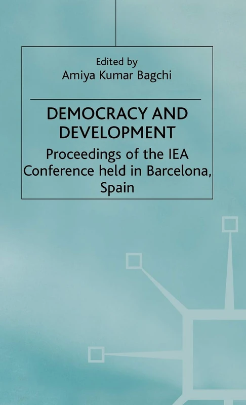 Democracy and Development (International Economic Association Series)