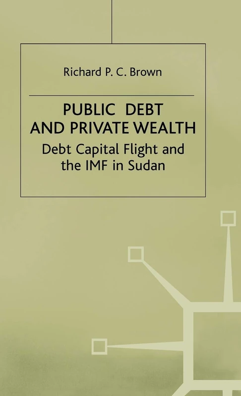 MACMILLAN Public Debt and Private Wealth - Sudan Study
