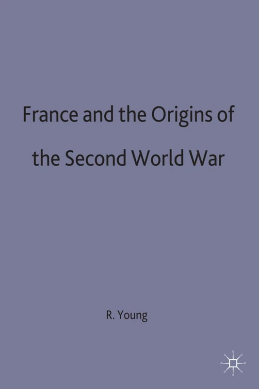 Red Globe Press - France and the Origins of WWII (Vol 2)