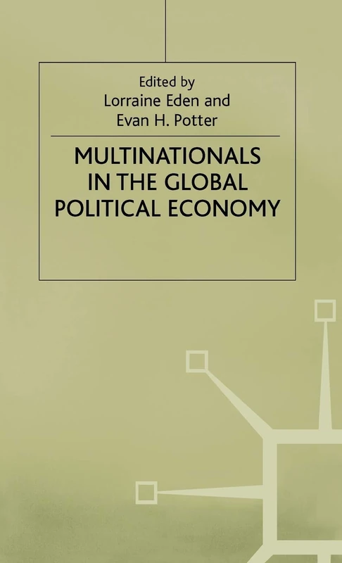 Multinationals in the Global Political Economy