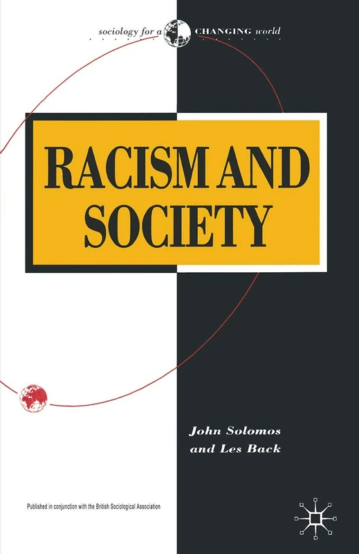 Racism and Society (Sociology for a Changing World)