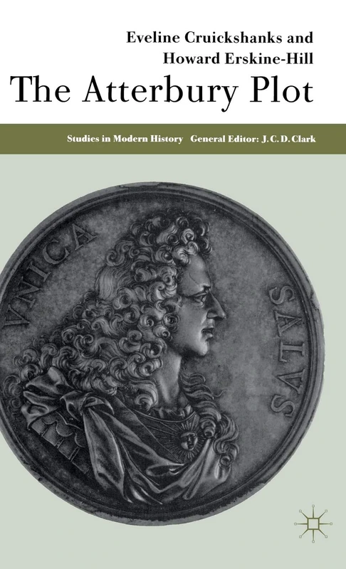 The Atterbury Plot (Studies in Modern History)