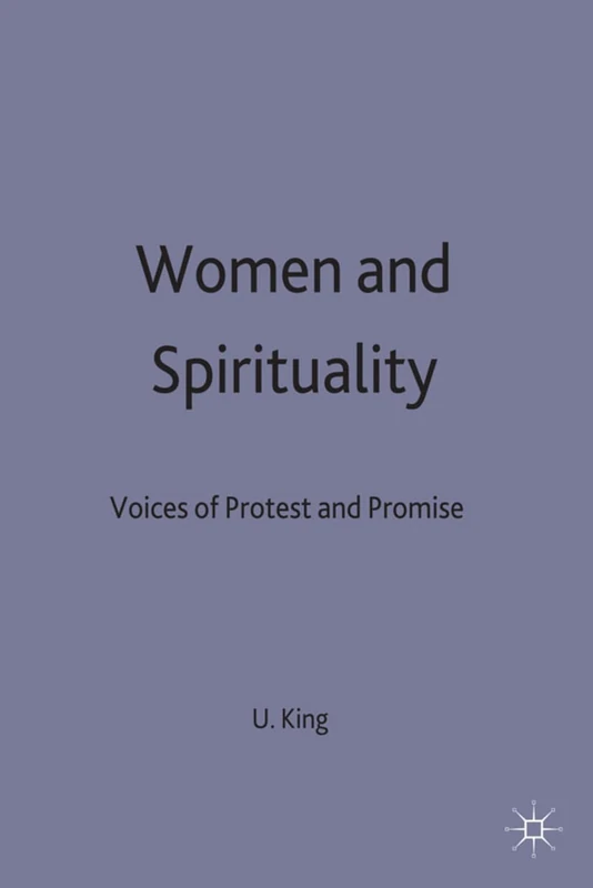 Women and Spirituality: Voices of Protest and Promise: 15 (Women in Society: A Feminist List)