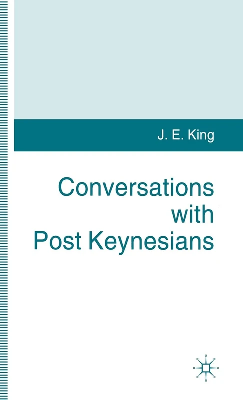 MACMILLAN - Conversations with Post Keynesians - Economics Book