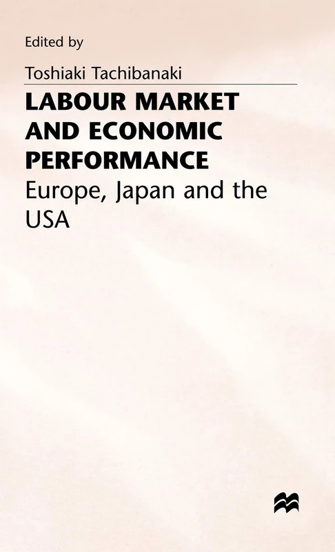MACMILLAN Labour Market and Economic Performance Book