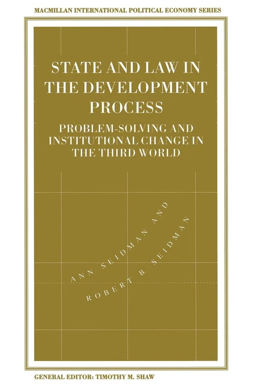 State and Law in the Development Process: Problem-Solving and Institutional Change in the Third World (International Political Economy Series)