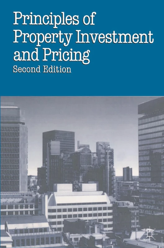 Principles of Property Investment and Pricing: 10 (Building and Surveying Series)