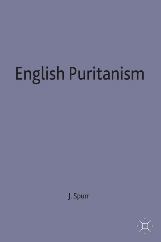English Puritanism: 53 (Social History in Perspective)