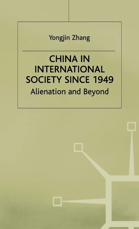 MACMILLAN China in International Society Since 1949 - Book