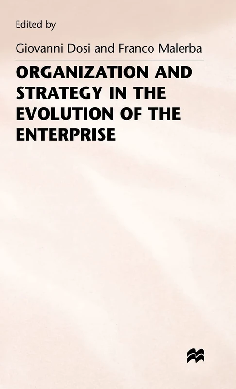 Organization and Strategy in the Evolution of the Enterprise
